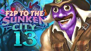 F2P to the Sunken City #13 - LOCKED IN This Will be the Deck Going Forward  Hearthstone
