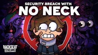 Can you beat FNAF Security Breach with no head movement? Neckless%