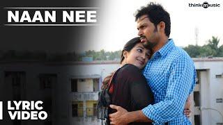 Official  Naan Nee Full Song  Madras  Karthi Catherine Tresa