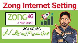 Zong Internet Setting  Zong 4g Internet Setting  Zong Internet Setting Kaise kare Zong 4g Setting