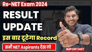 Result Expectation  Aug-Sept June 2024 Re-NET Exam Update