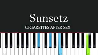 Cigarettes After Sex - Sunsetz  Piano Tutorial