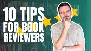 What makes a good book review?  10 tips for book reviewers