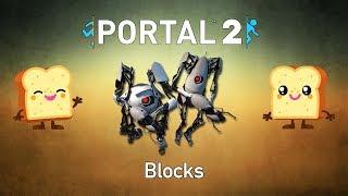 Portal 2 - Blocks