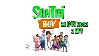 Santri Boy Edisi 11 Des 2022 #videokartun #animasiindonesia #kartunanakindonesia