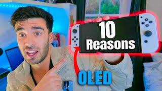 10 Reasons to BUY a Nintendo Switch OLED in 2024