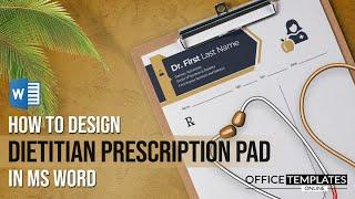 How to Design Prescription Pad for a Dietitian Doctor in MS Word  DIY Tutorial