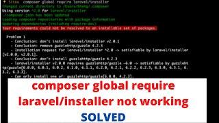 composer global require laravelinstaller Not Working  Error SOLVED