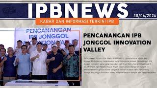 IPB News IPB University Melaksanakan Pencanangan IPB Jonggol Innovation Valley