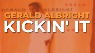 Gerald Albright - Kickin It Official Audio