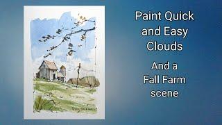 Paint Simple watercolor clouds and fall farm scene. Easy Line and wash technique.Peter Sheeler