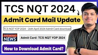 TCS NQT Admit Card 2024  Exam Date 26 April  Download TCS NQT Admit Card  TCS Free NQT 2024