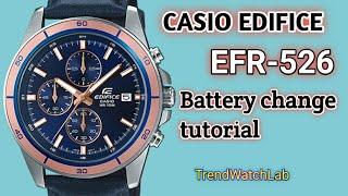 How to change battery Casio Edifice EFR-526  TrendWatchLab  Casio 5345  Repair channel