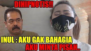 DIHIPNOTIS‼ 26 TAHUN PERNIKAHAN  INUL GAK KUAT MINTA PISAH