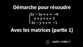 Principe pour résoudre un système déquations grâce aux matrices partie 1