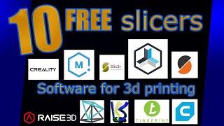 10 FREE fully functional SLICER softwares for 3dprinting