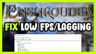 How to FIX Enshrouded Low FPS Drops & Lagging