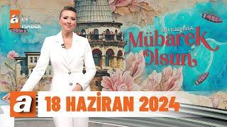 atv Ana Haber  18 Haziran 2024