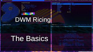 The basics of DWM ricing Dynamic Window Manager