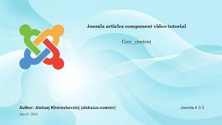 Joomla articles component video tutorial