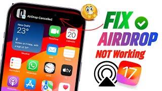 iPhone Airdrop Not Working  Airdrop CancelledFailed Problem  iPhone Airdrop Not Working iOS 17 