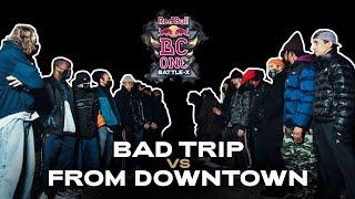 Bad Trip vs. From Downtown  Red Bull BC One Battle-X France