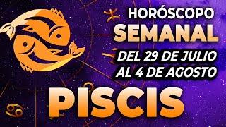 Horóscopo semanal de PISCIS Del 29 de julio al 4 de agosto de 2024  MHONI VIDENTE