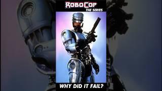 RoboCop The TV Series Why did it fail?