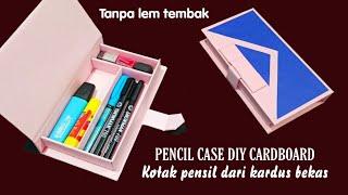 PENCIL CASE DIY CARDBOARD - Kotak pensil dari kardus bekas - Kerajinan tangan dari barang bekas