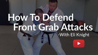 How To Defend Front Grab Attacks