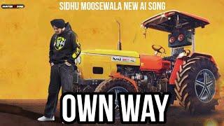 OWN WAY  Sidhu moosewala new ai song  New punjabi song  OFFICIAL VIDEO