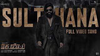 Sulthana Video Song Tamil  KGF Chapter 2  RockingStar Yash  Prashanth Neel Ravi BasrurHombale