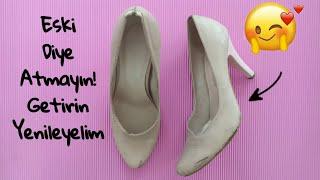 ESKİYEN AYAKKABILARINIZI SAKIN ATMAYIN   GERİ DÖNÜŞÜM  DIY RENEWING OLD SHOES