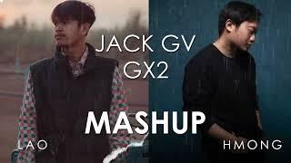 Jack GV x GX2 Mashup Kuv Thov Txim x ເກືອບຈະລືມ