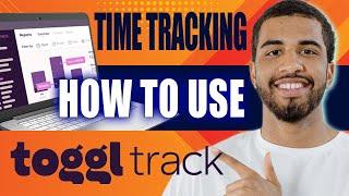 Time Tracking How to Use Toggl Track Beginner’s Tutorial 2024