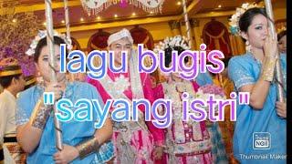 lagu bugis sayang istri