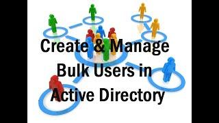 How To Quickly Create Multiple Users  Active Directory Users  2024