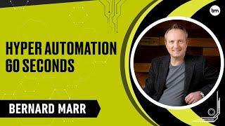 What Is Hyper Automation? An Easy Explanation In 60 Seconds