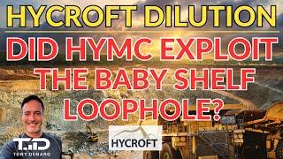HYMC - New S-3 Filing for $350M raise - Was the Baby Shelf Loophole Exploited? Hycroft Dilution Chat