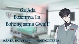 ASMR Boyfriend Indonesia Pacar Pemarah Menjengukmu di Rumah Sakit RolePlaySuara Cowok