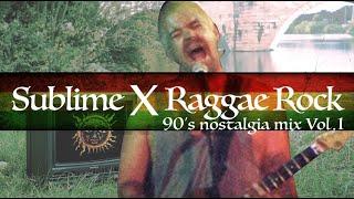 Sublime & the sound of 90s Raggae Rock【Nostalgia Mix Vol.1】incl 311 Stick Figure No Doubt
