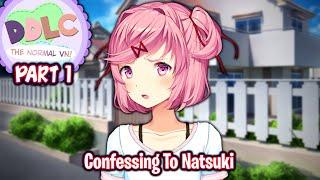 Confessing To NatsukiPart 1Natsuki RouteDDLC The Normal VN 2.0 MOD