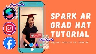 Spark AR Tutorial  Graduation Filter Beginner Tutorial