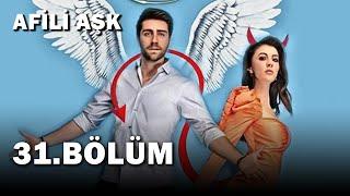 Afili Aşk 31.Bölüm - Full Bölüm