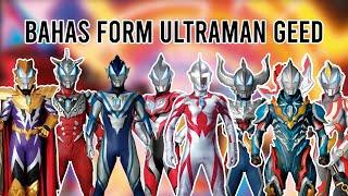 FORMNYA ANAK DURHAKA  - Bahas Semua Form Ultraman Geed