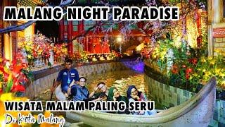 KEREN BANGET.. MALANG NIGHT PARADISE   WISATA MALAM PALING SERU DI KOTA MALANG