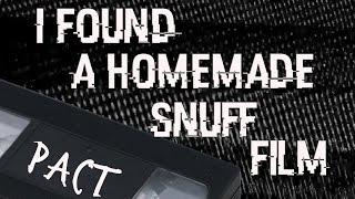 Ive Found a Homemade Snuff Film Creepypasta