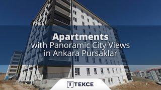 Apartments with Panoramic City Views in Ankara Pursaklar  Tekce Overseas ®