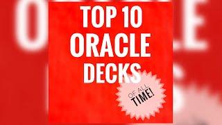 My Top 10 Oracle Decks - Of All Time