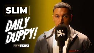 Slim - Daily Duppy  GRM Daily